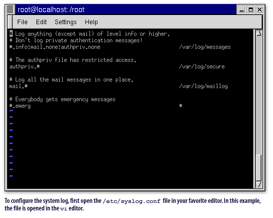 1) To configure the system log, first open the /etc/syslog.conf file in your favorite editor.  In this example, the file is opened in the vi editor.