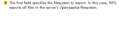 The first field specifies the filesystem to export