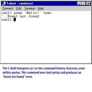 The C shell interprets an ! as the command history character, even within quotes. 
This command uses bad syntax and produces an "Event not found" error.