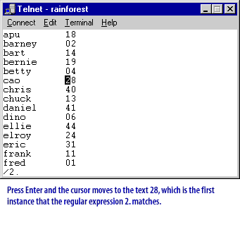 3) Press Enter and the cursor moves to the text 28, which is the first instance that the regular expression 2 matches.