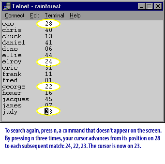 4) To search again, press n, a command that does not appear on the screen.