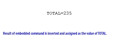 5) Result of Embedded Command is inserted and assigned as the value of TOTAL.